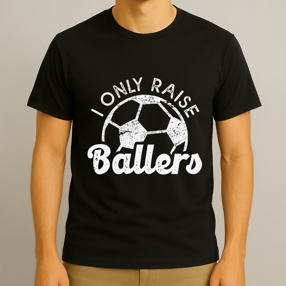Soccer Mom Dad Mama I Only Raise Ballers Soccer Family T-Shirt