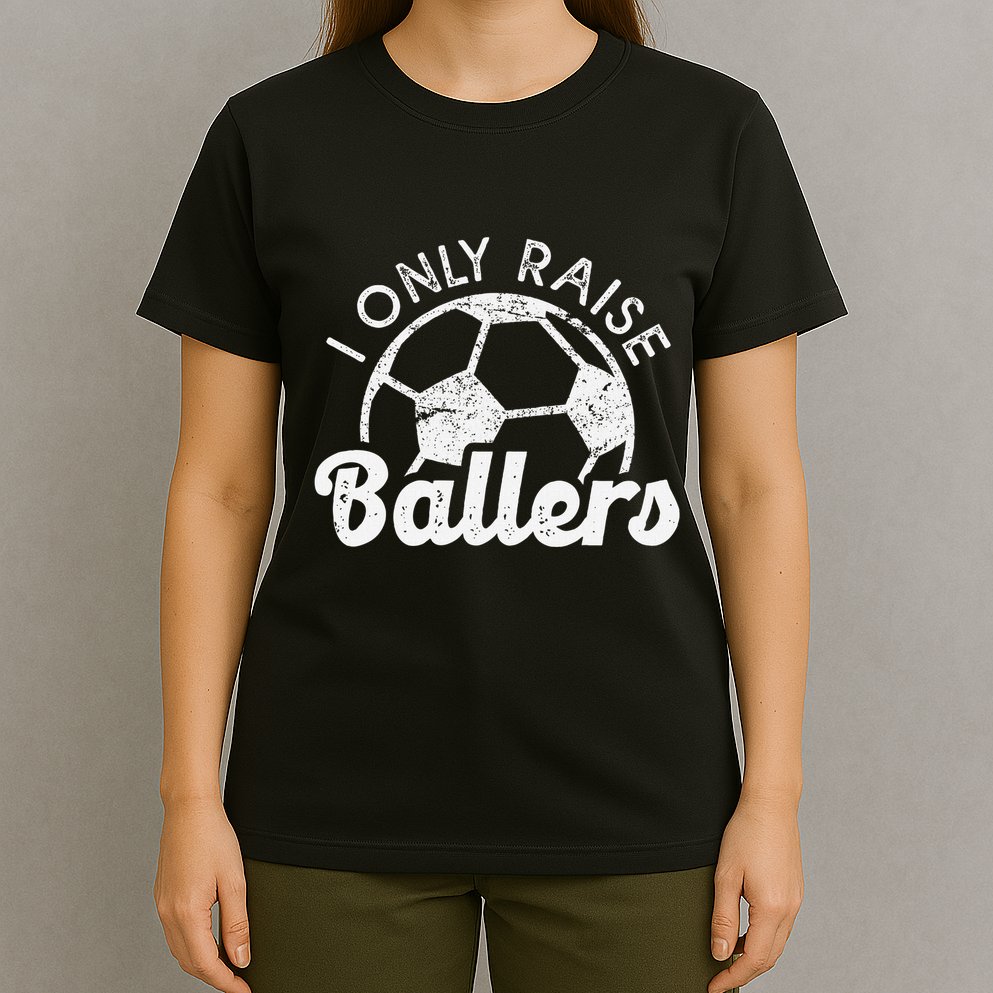 Soccer Mom Dad Mama I Only Raise Ballers Soccer Family T-Shirt