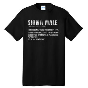 Sigma Male Definition Funny Dictionary For Tall T-Shirt