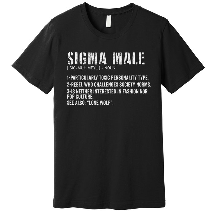 Sigma Male Definition Funny Dictionary For Premium T-Shirt