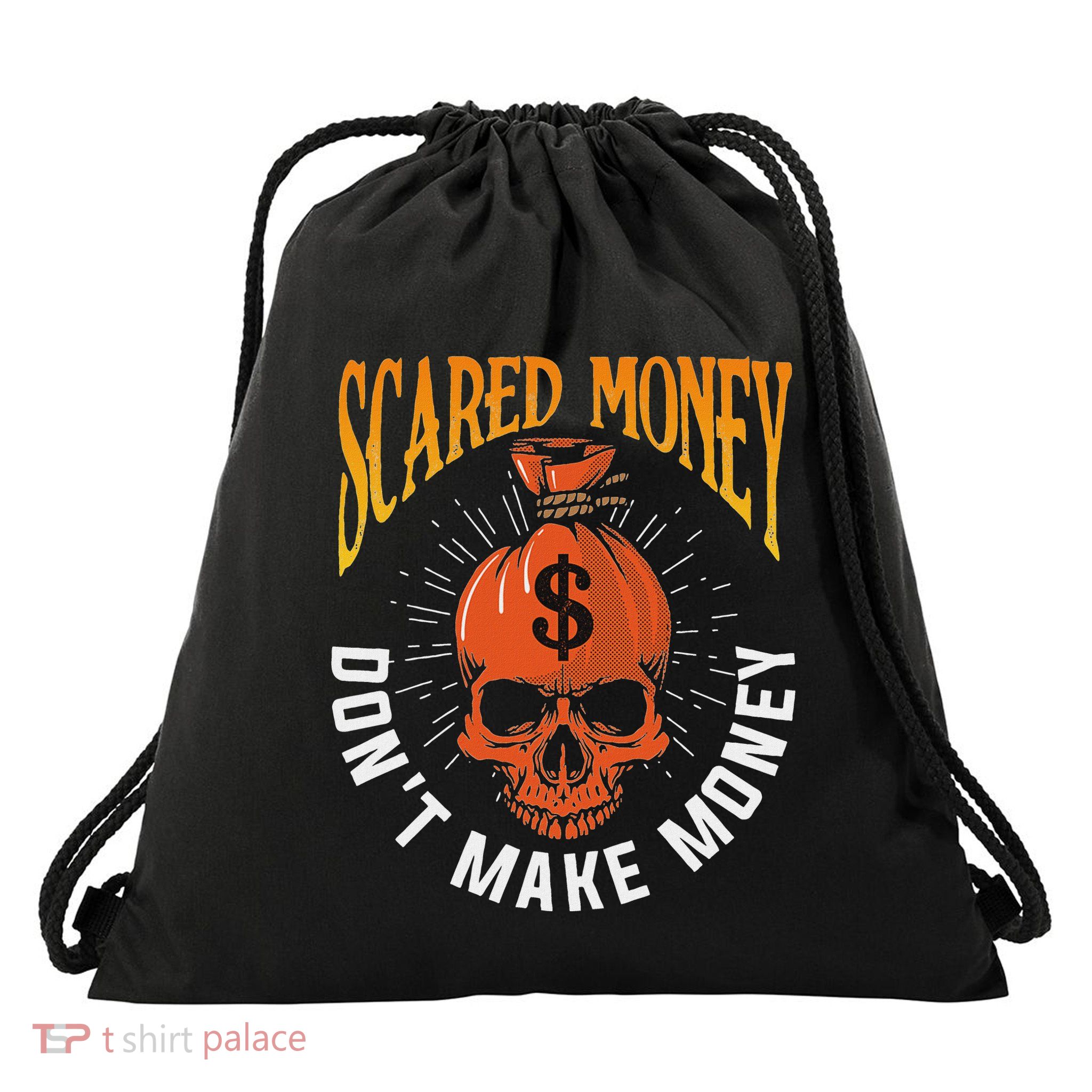 Scared Money DonT Make Money Wealth Money Drawstring Bag