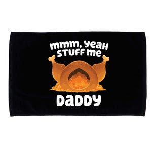 Stuff Me Daddy Funny Thanksgiving Turkey Microfiber Hand Towel