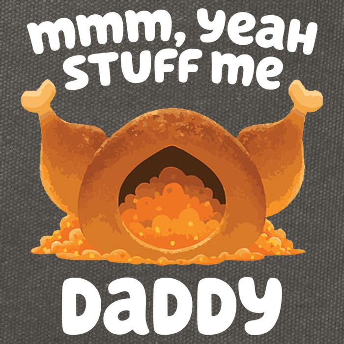 Stuff Me Daddy Funny Thanksgiving Turkey Cotton Canvas Backpack