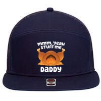 Stuff Me Daddy Funny Thanksgiving Turkey 7 Panel Mesh Trucker Snapback Hat