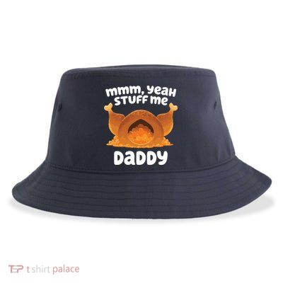 Stuff Me Daddy Funny Thanksgiving Turkey Sustainable Bucket Hat