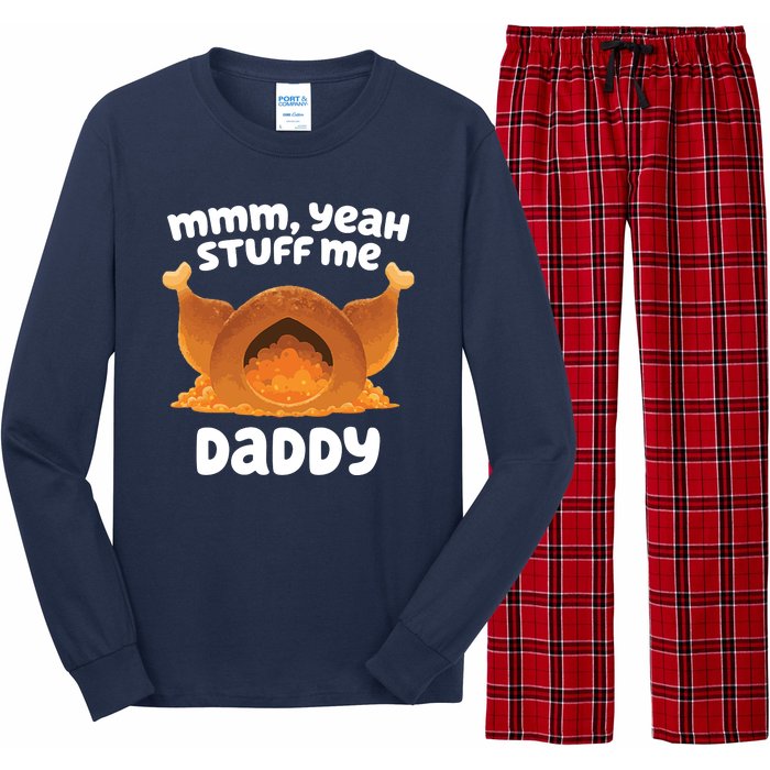 Stuff Me Daddy Funny Thanksgiving Turkey Long Sleeve Pajama Set