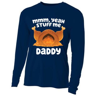 Stuff Me Daddy Funny Thanksgiving Turkey Cooling Performance Long Sleeve Crew