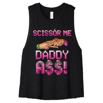 Scissor Me Daddy A$$ Hand Funny Trendy Wrestling Meme Joke Women's Racerback Cropped Tank