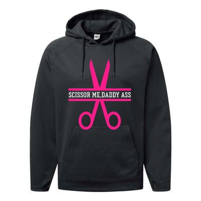 Scissor Me Daddy Ass Performance Fleece Hoodie