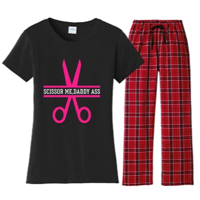 Scissor Me Daddy Ass Women's Flannel Pajama Set