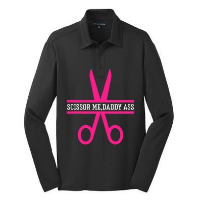 Scissor Me Daddy Ass Silk Touch Performance Long Sleeve Polo