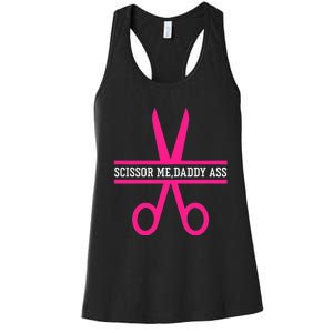 Scissor Me Daddy Ass Women's Racerback Tank