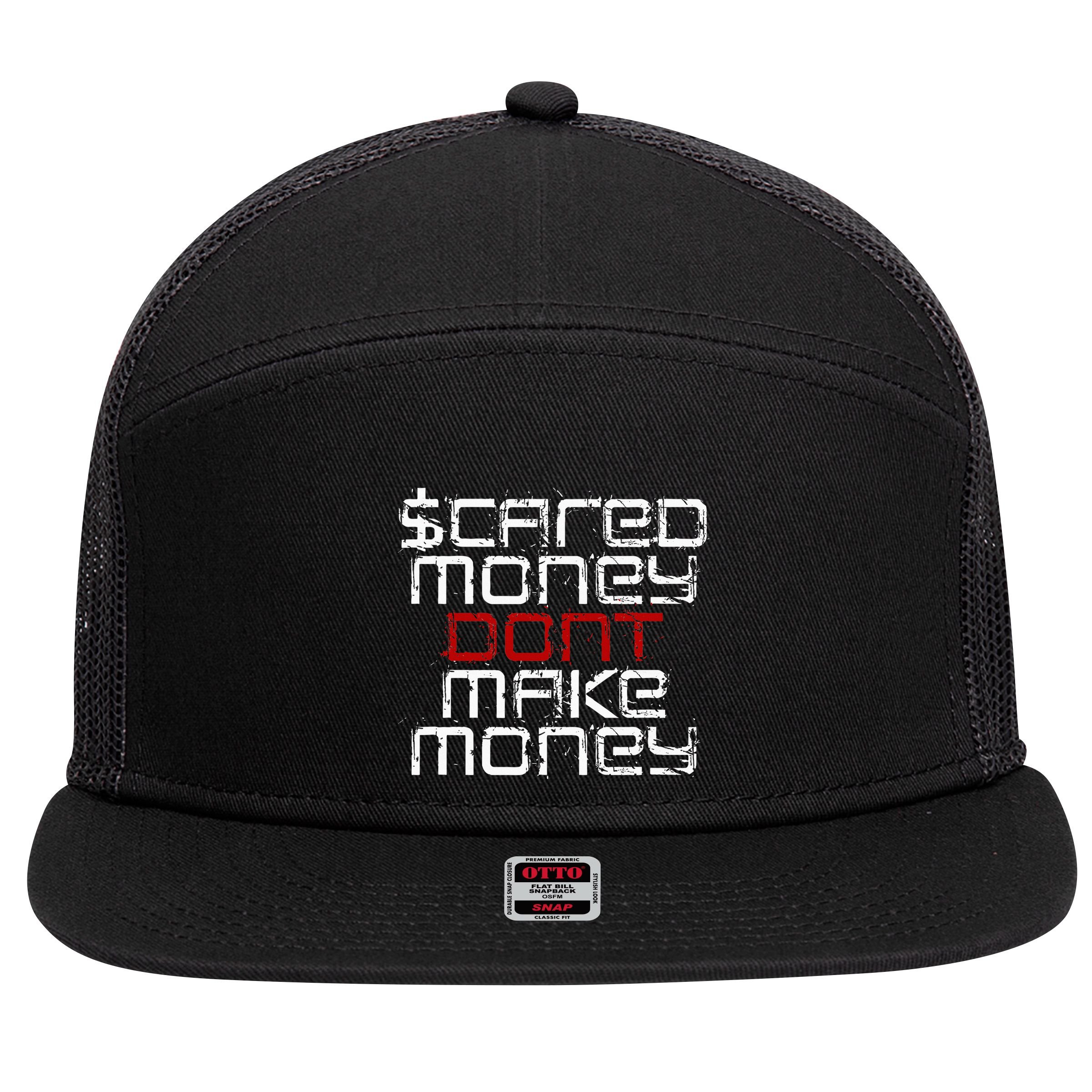 Scared Money Dont Make Money 7 Panel Mesh Trucker Snapback Hat