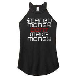 Scared Money Dont Make Money Women’s Perfect Tri Rocker Tank