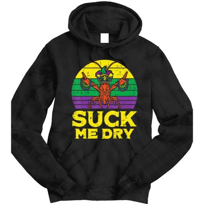 Suck Me Dry Crawfish Retro Mardi Gras Tie Dye Hoodie