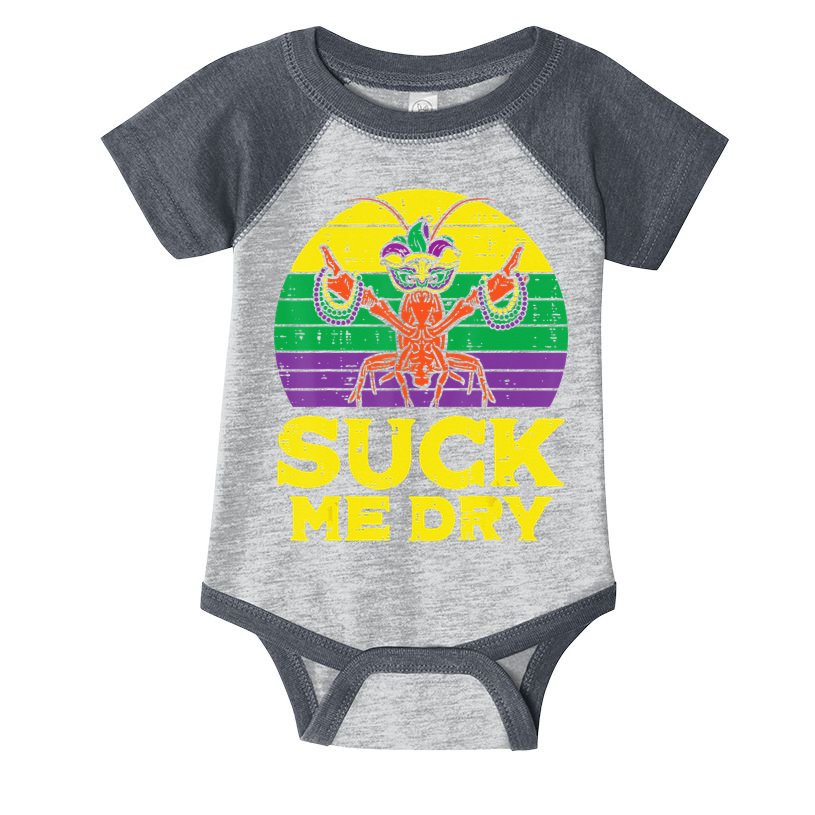 Suck Me Dry Crawfish Retro Mardi Gras Infant Baby Jersey Bodysuit