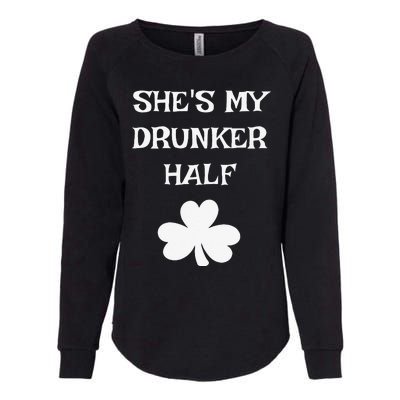 She's My Drunker Half Funny St. Saint Patrick's Day Womens California Wash Sweatshirt