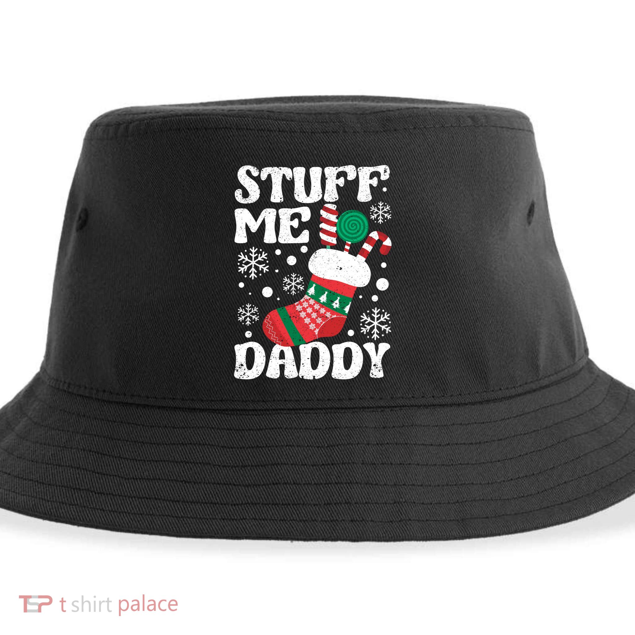 Stuff Me Daddy Naughty Christmas Jokes Stocking Dirty Xmas Swea Sustainable Bucket Hat