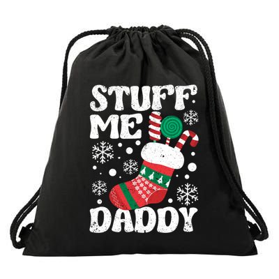 Stuff Me Daddy Naughty Christmas Jokes Stocking Dirty Xmas Swea Drawstring Bag