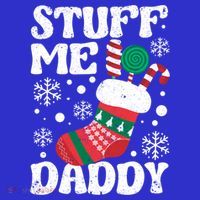 Stuff Me Daddy Naughty Christmas Jokes Stocking Dirty Xmas Swea Tall T-Shirt
