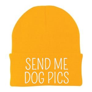 Send Me Dog Pics Funny Dog Lover Quote Knit Cap Winter Beanie