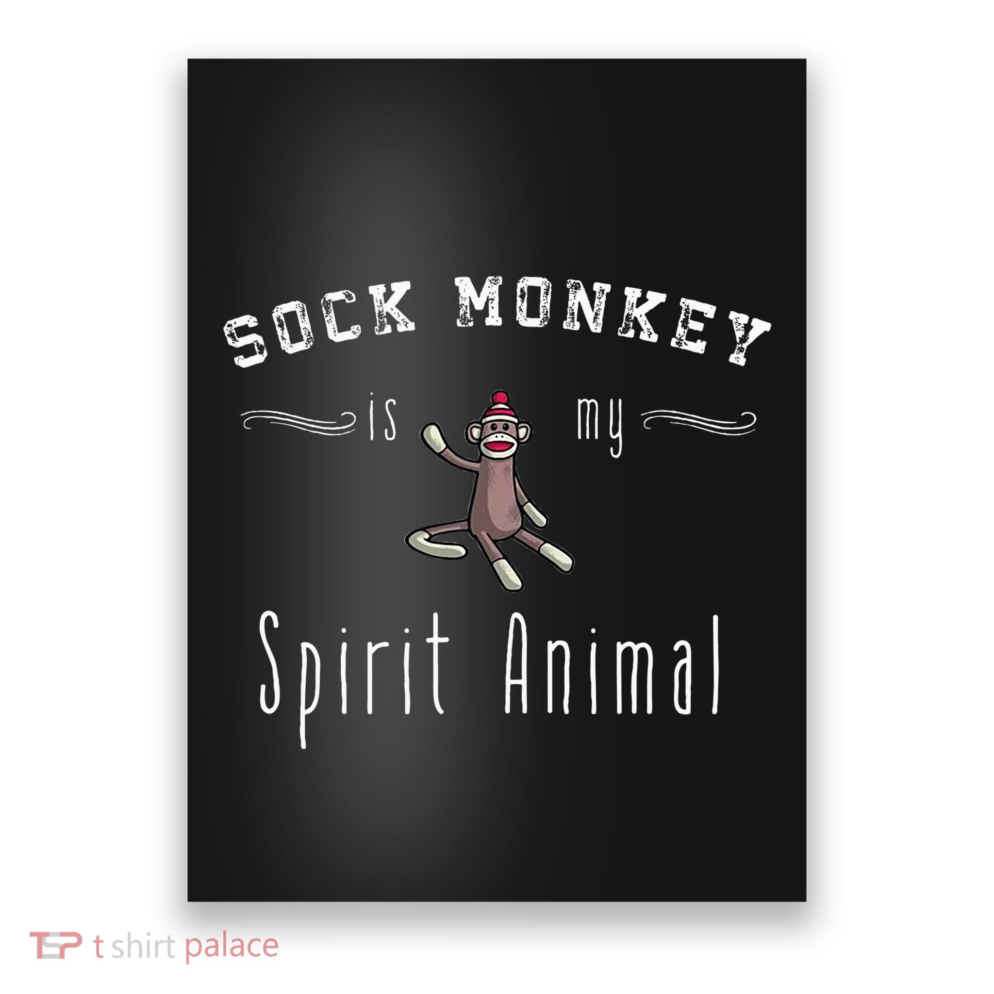 Sock Monkey Design My Spirit Animal Funny Sock Monkey Gifts Poster