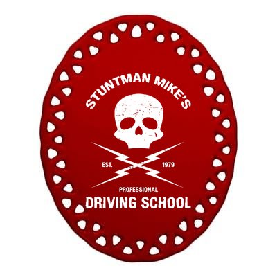 Stuntman Mike's Driving School Ceramic Oval Ornament