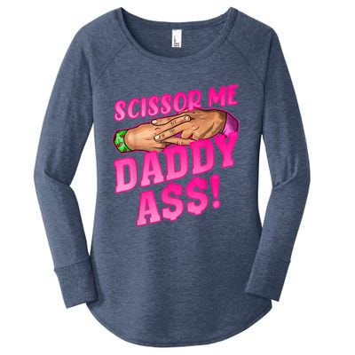 Scissor Me Daddy A$$ Women's Perfect Tri Tunic Long Sleeve Shirt