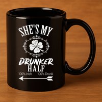 SheS My Drunker Half St Patricks Day Matching Couple 11oz C Handle Ceramic Mug