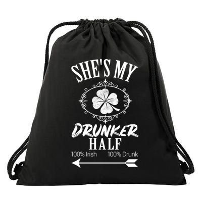 SheS My Drunker Half St Patricks Day Matching Couple Drawstring Bag