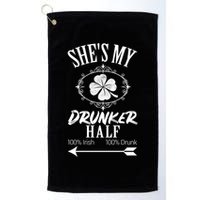 SheS My Drunker Half St Patricks Day Matching Couple Golf Towel
