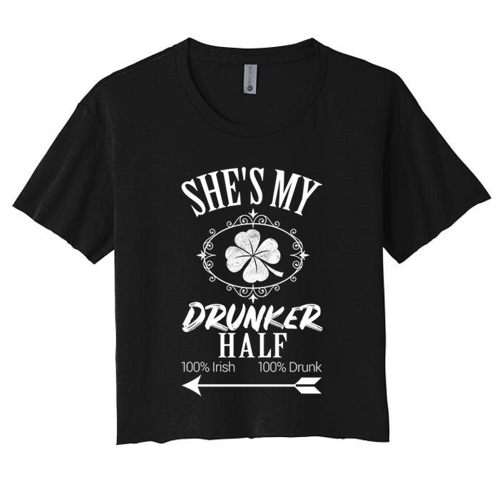 SheS My Drunker Half St Patricks Day Matching Couple Women's Crop Top Tee