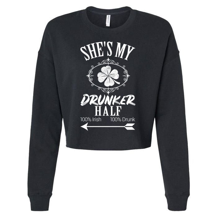 SheS My Drunker Half St Patricks Day Matching Couple Cropped Pullover Crew