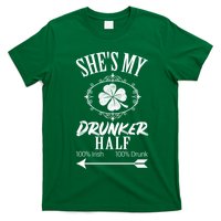 SheS My Drunker Half St Patricks Day Matching Couple T-Shirt