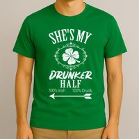 SheS My Drunker Half St Patricks Day Matching Couple T-Shirt