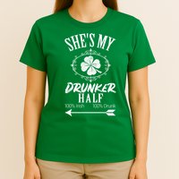 SheS My Drunker Half St Patricks Day Matching Couple T-Shirt
