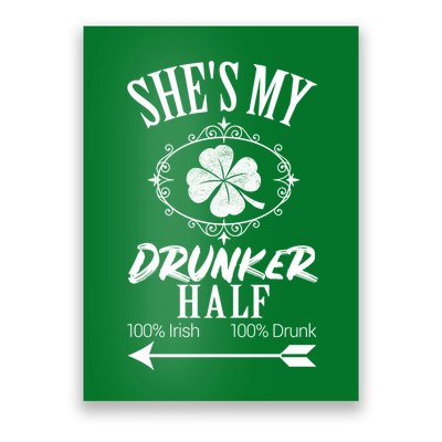 SheS My Drunker Half St Patricks Day Matching Couple Poster