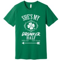 SheS My Drunker Half St Patricks Day Matching Couple Premium T-Shirt