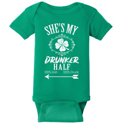 SheS My Drunker Half St Patricks Day Matching Couple Baby Bodysuit