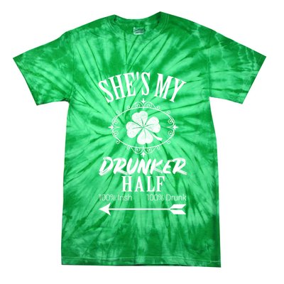 SheS My Drunker Half St Patricks Day Matching Couple Tie-Dye T-Shirt