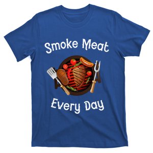 Smoke Meat Every Day Gift Cool Gift Bbq Gifgreat Gift T-Shirt