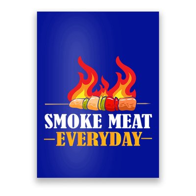 Smoke Meat Everyday Barbecue Cheese Salt Pepper Great Gift Poster