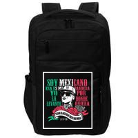 Soy mexicano esa es mi bandera Mexican Rapper Lefty SM Impact Tech Backpack