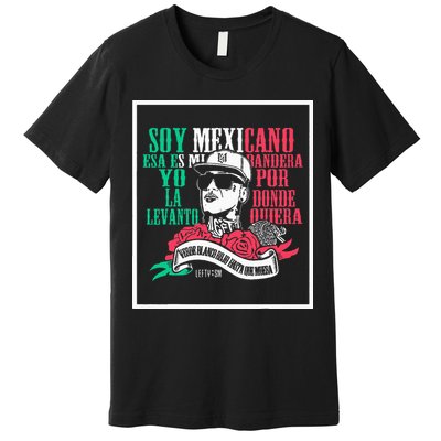 Soy mexicano esa es mi bandera Mexican Rapper Lefty SM Premium T-Shirt