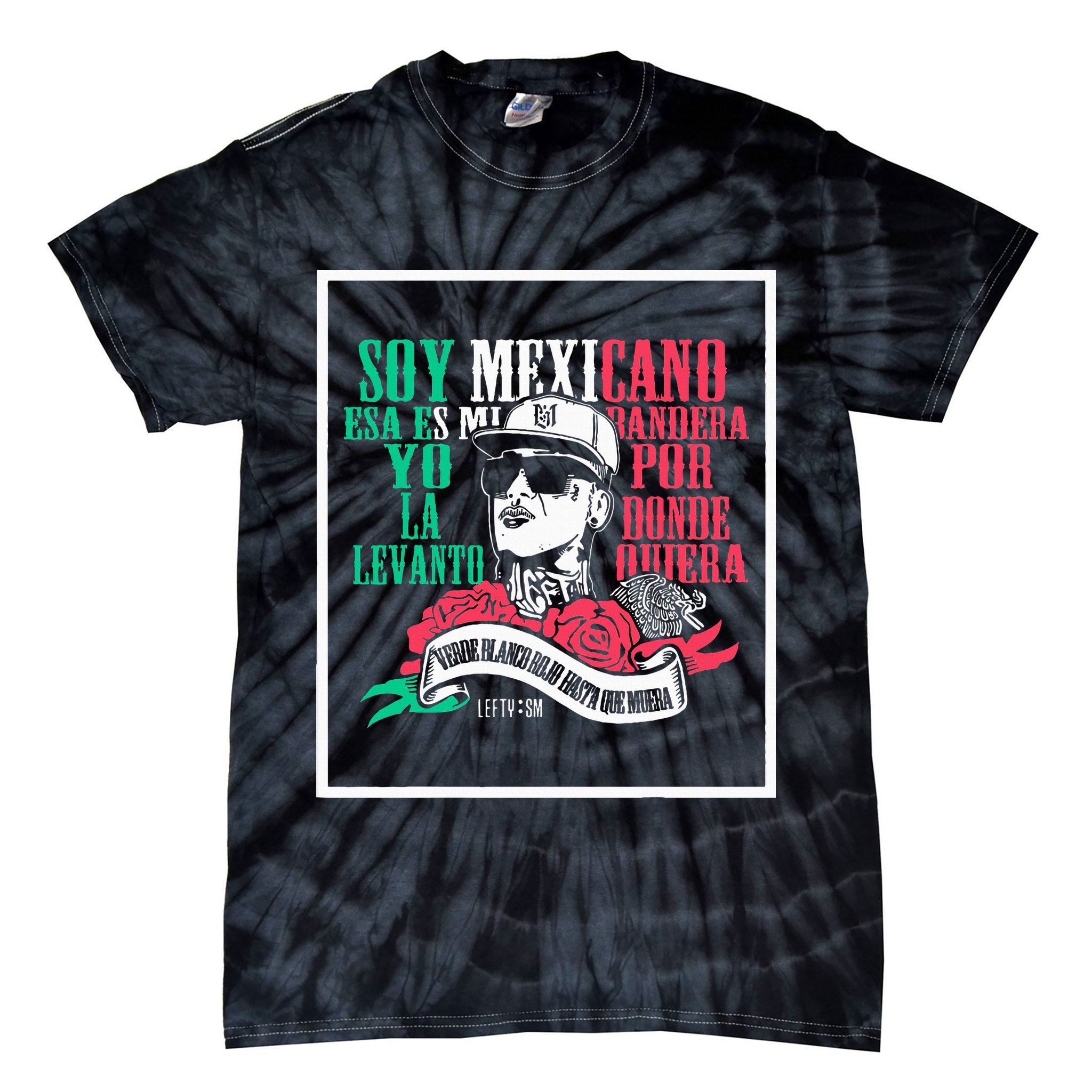 Soy mexicano esa es mi bandera Mexican Rapper Lefty SM Tie-Dye T-Shirt