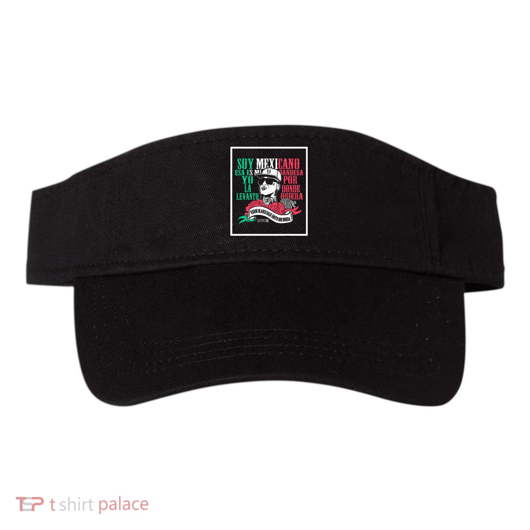 Soy mexicano esa es mi bandera Mexican Rapper Lefty SM Visor