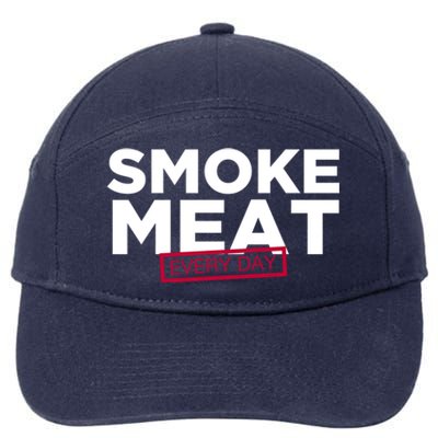 Smoke Meat Every Day Funny Quote Barbecue Dad Bbq Great Gift 7-Panel Snapback Hat