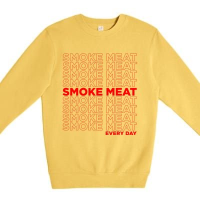 Smoke Meat Every Day Not Meth Bbq Gift Home Cook Dad Gift Premium Crewneck Sweatshirt