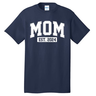 Sporty Mom Est 2024 New Mother Celebrate Mothers Day Tall T-Shirt