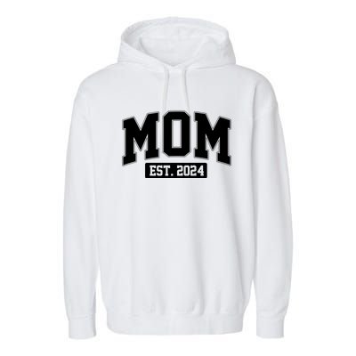 Sporty Mom Est 2024 New Mother Celebrate Mothers Day Garment-Dyed Fleece Hoodie